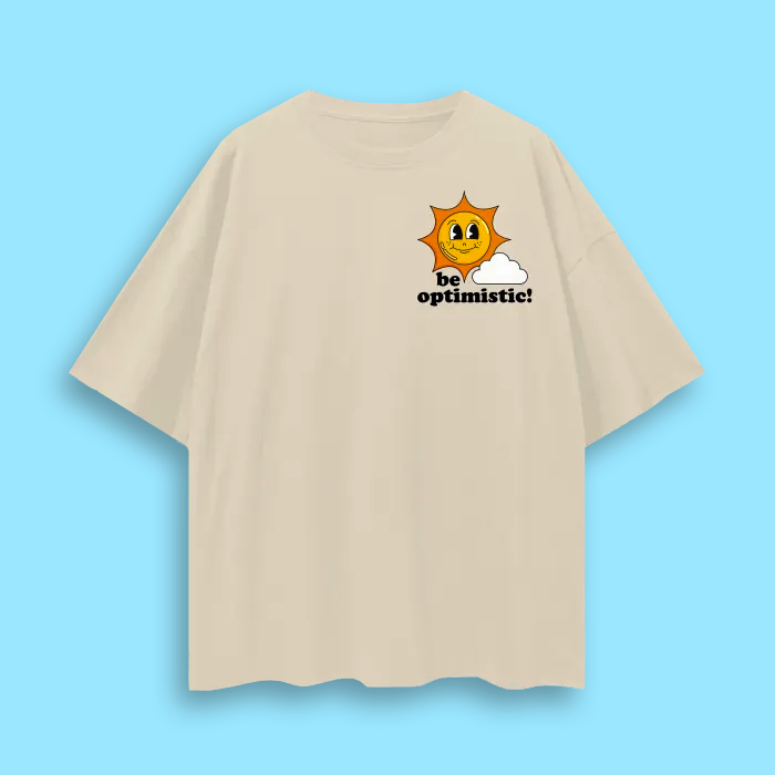 'Be Optimistic!' Loose Tee