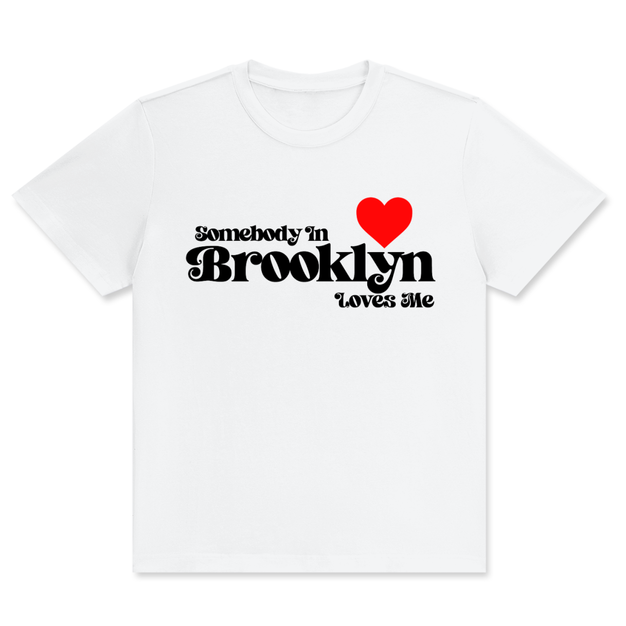 'Somebody Loves Me' Premium Tees