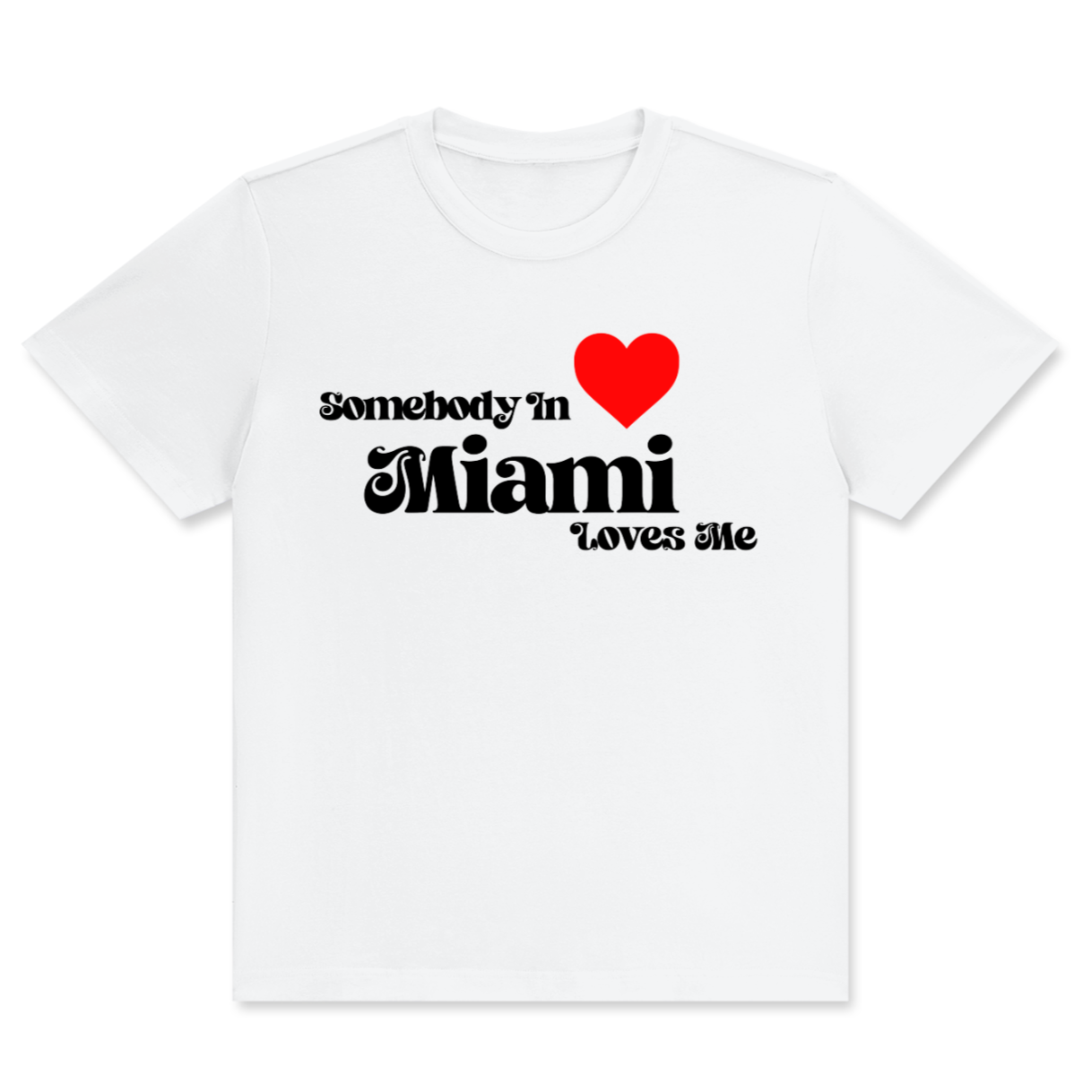 'Somebody Loves Me' Premium Tees