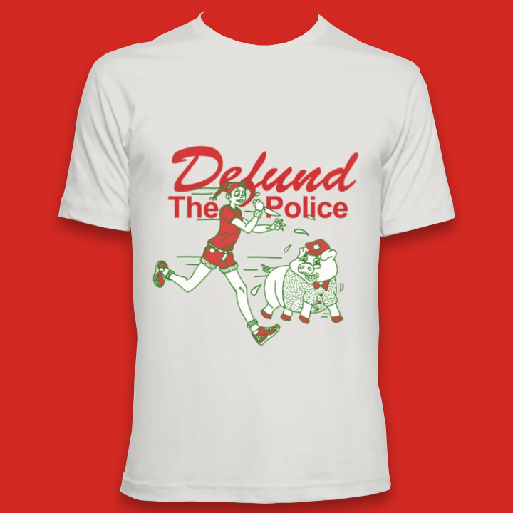 DEFUND THE POLICE (Tee)