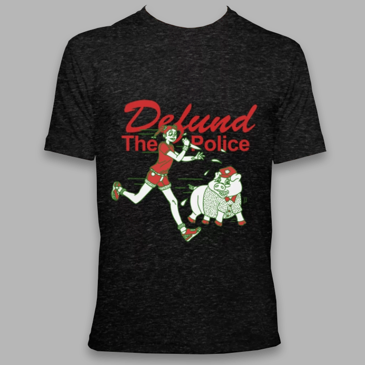 DEFUND THE POLICE (Tee)