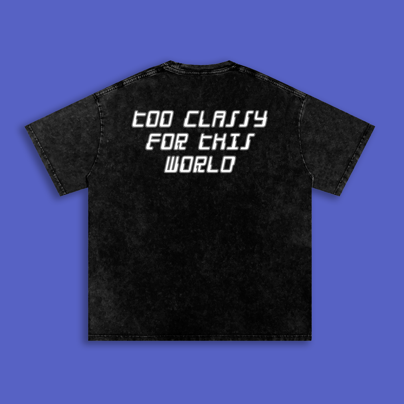 'TOO CLASSY' Snow Wash Tee