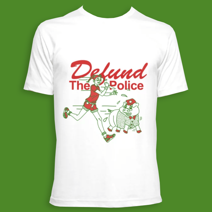 DEFUND THE POLICE (Tee)